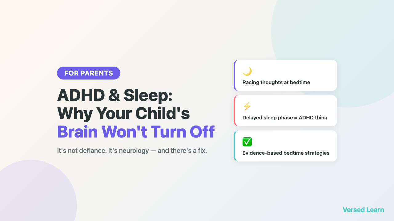 ADHD and Sleep: Why Your Child's Brain Won't Turn Off at Night
