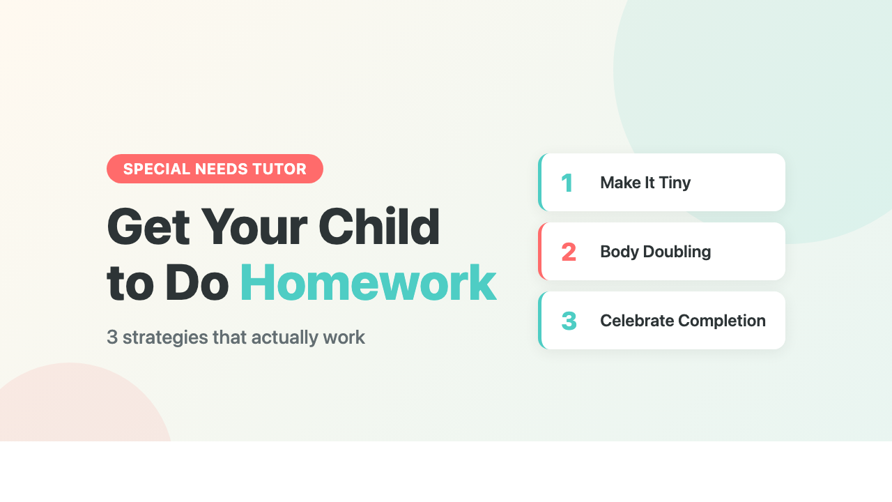 How to Get Your Special Needs Child to Do Homework — 3 Tips